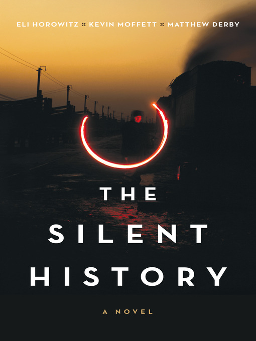 Title details for The Silent History by Eli Horowitz - Available